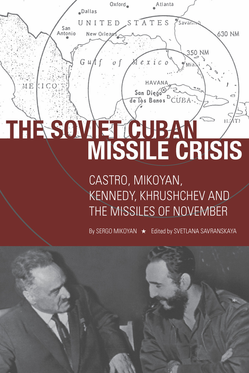 the-soviet-cuban-missile-crisis-castro-mikoyan-kennedy-k