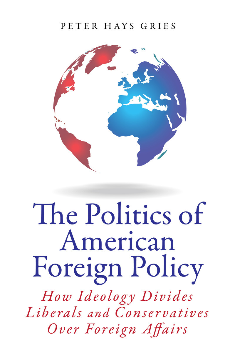 The Politics of American Foreign Policy How Ideology Divide...