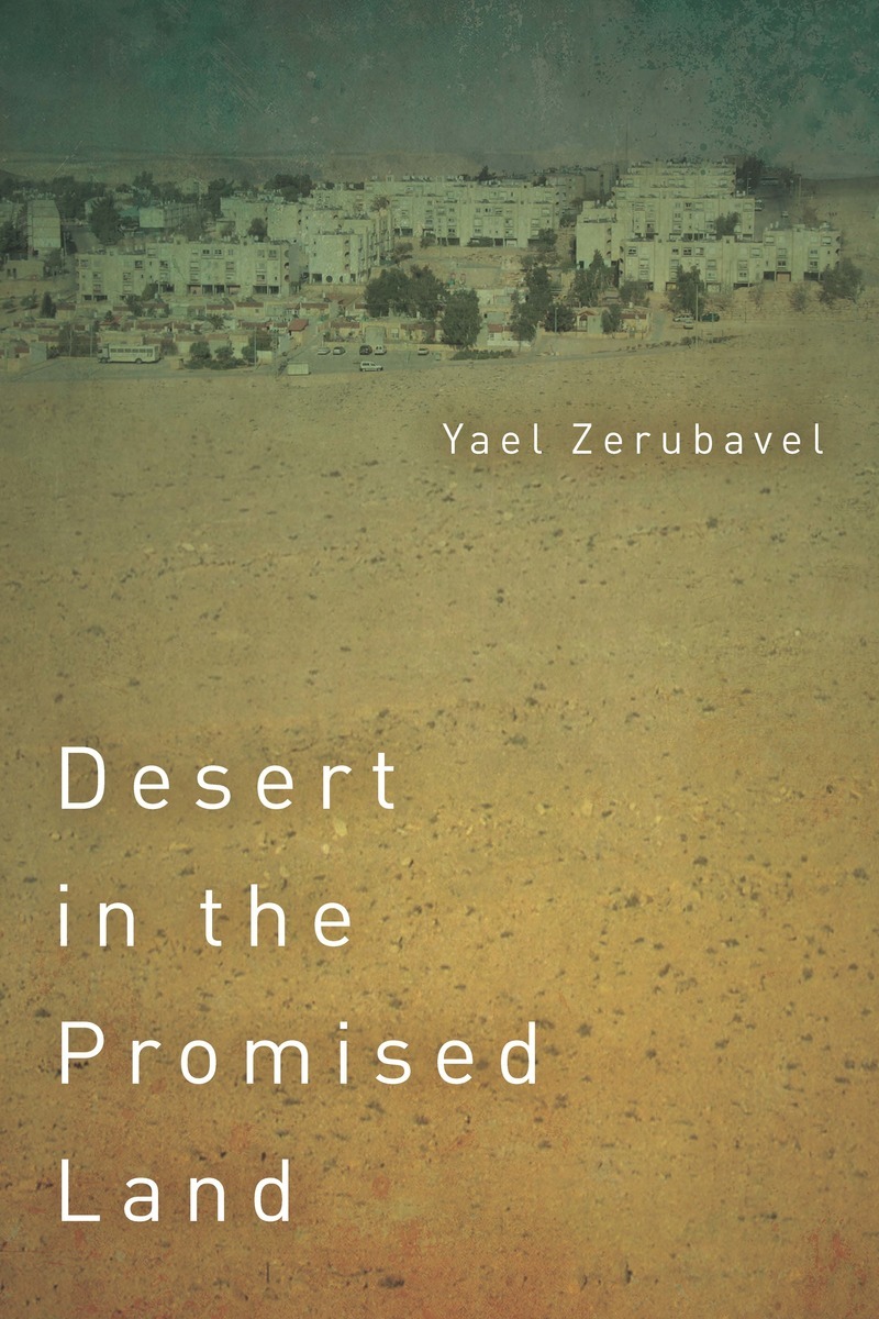 Desert in the Promised Land - Yael Zerubavel