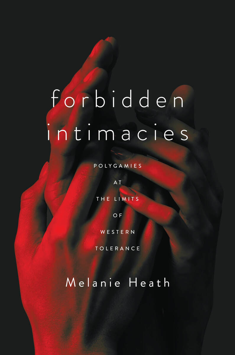 Forbidden Intimacies: Polygamies at the Limits of Western To
