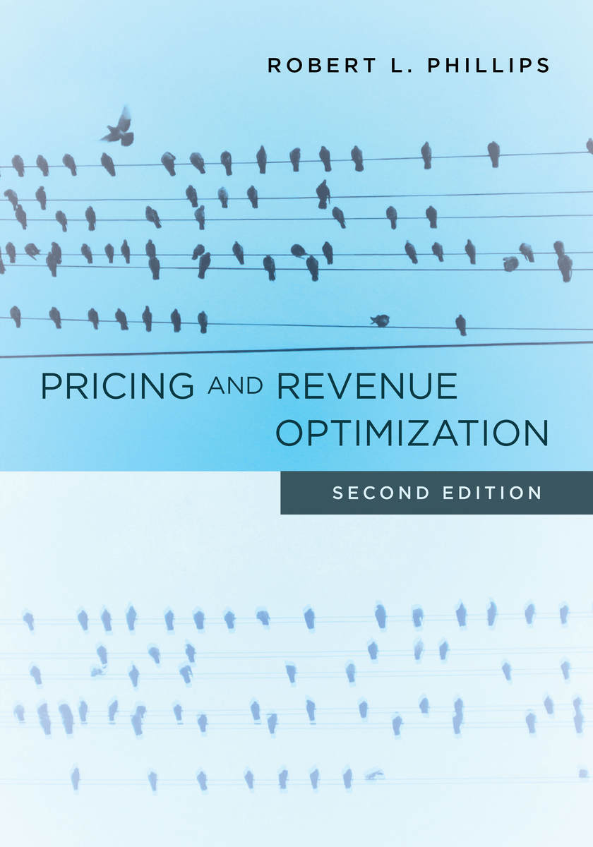 Pricing and Revenue Optimization: Second Edition - Robert L.