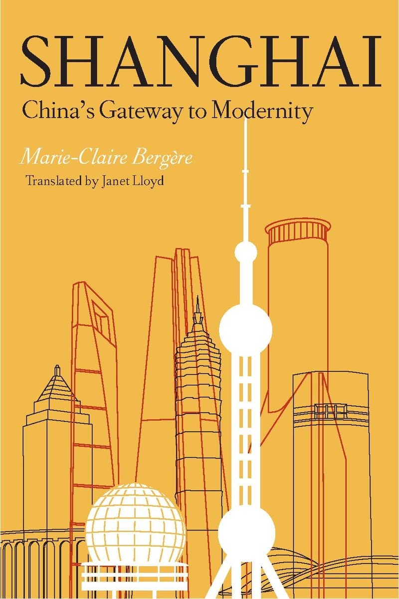Chinas Gateway to Modernity Shanghai 