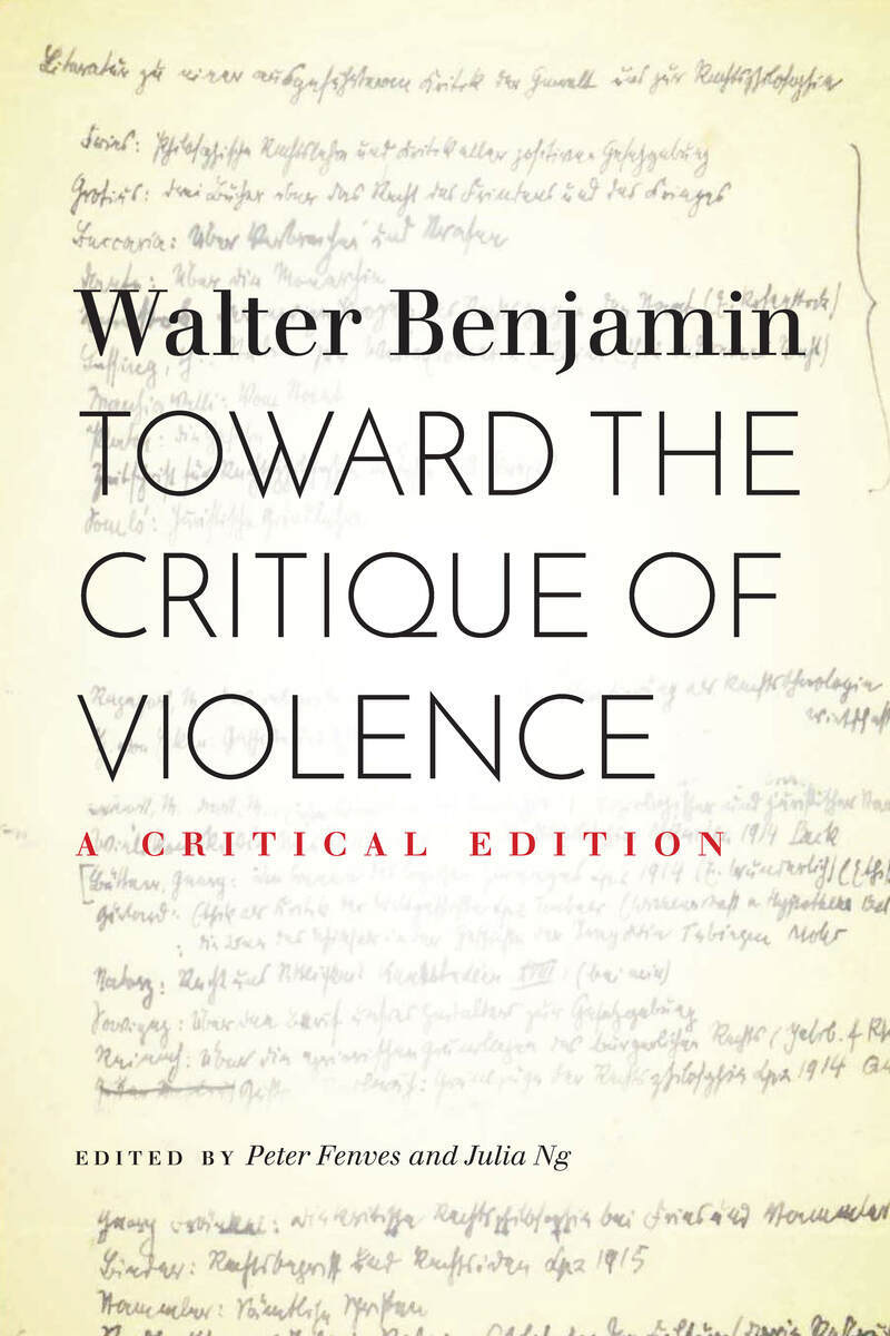 Toward the Critique of Violence: A Critical Edition - Walter