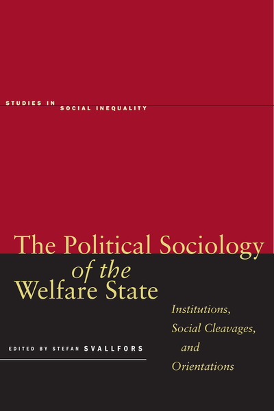 Cover of The Political Sociology of the Welfare State by Edited by Stefan Svallfors