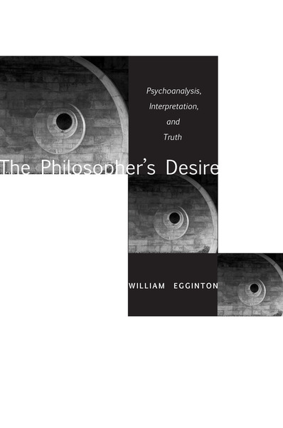 Cover of The Philosopher’s Desire by William Egginton