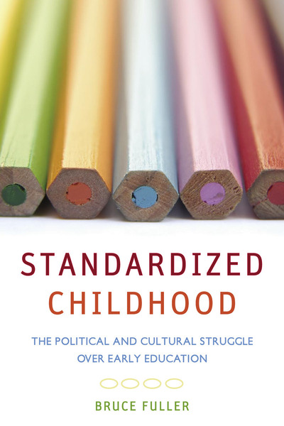 Cover of Standardized Childhood by Bruce Fuller

