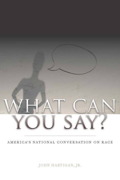 Cover of What Can You Say? by John Hartigan Jr.