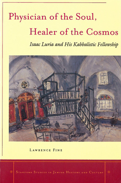 Cover of Physician of the Soul, Healer of the Cosmos by Lawrence Fine