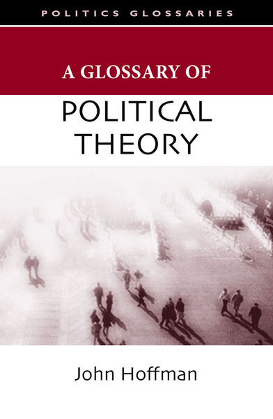 Cover of A Glossary of Political Theory by John Hoffman