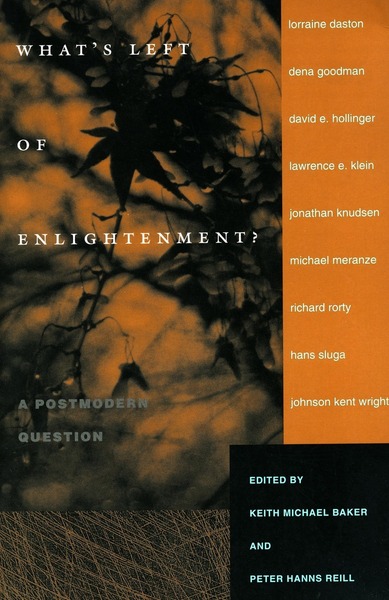 Cover of What’s Left of Enlightenment? by Edited by Keith Michael Baker

and Peter Hanns Reill