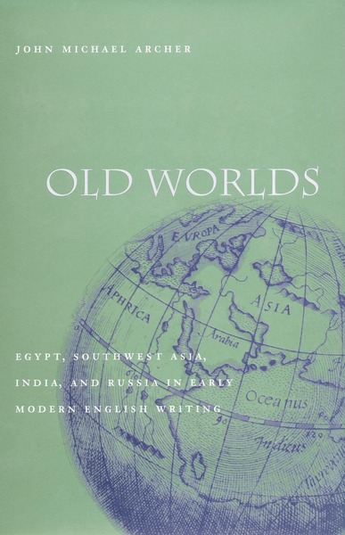 Cover of Old Worlds by John Michael Archer