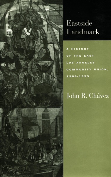 Cover of Eastside Landmark by John R. Chávez
