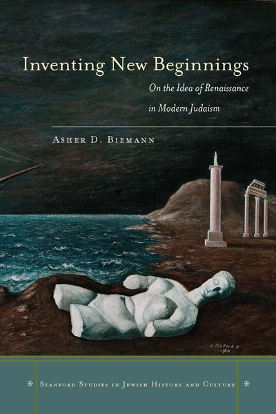 Cover of Inventing New Beginnings by Asher D. Biemann