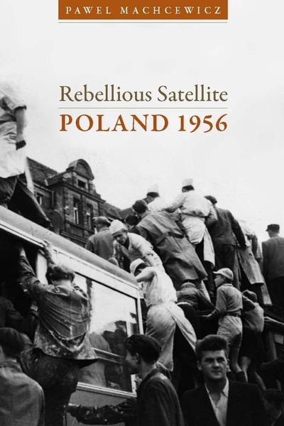 Cover of Rebellious Satellite by Pawel Machcewicz