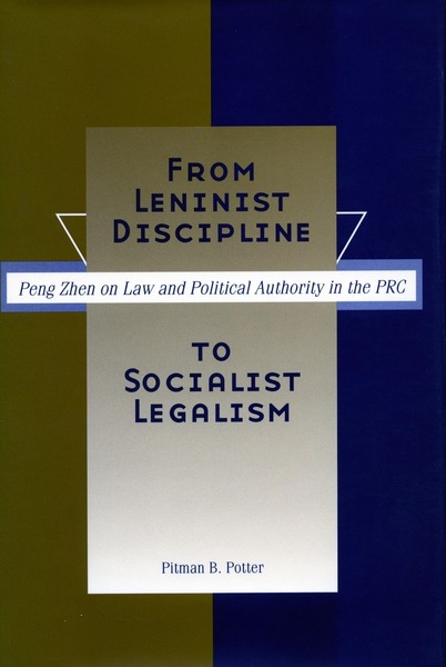Cover of From Leninist Discipline to Socialist Legalism by Pitman B. Potter