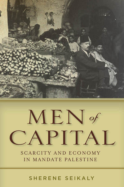Cover of Men of Capital by Sherene Seikaly
