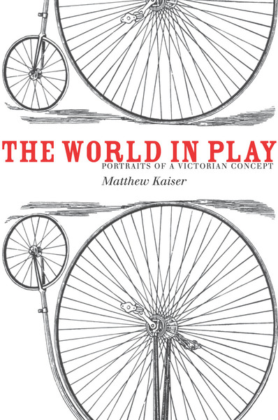 Cover of The World in Play by Matthew Kaiser