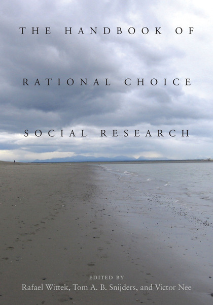 Cover of The Handbook of Rational Choice Social Research by Edited by Rafael Wittek, Tom A.B. Snijders, and Victor Nee