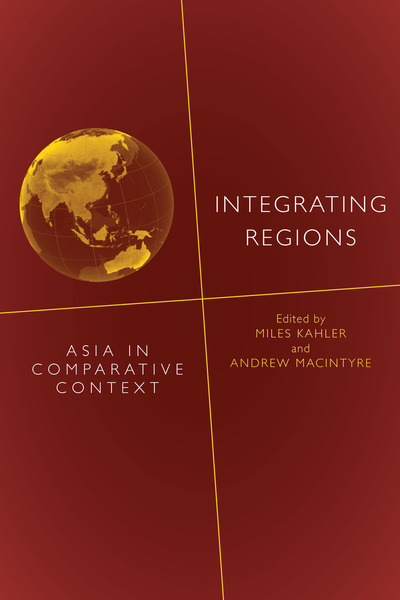 Cover of Integrating Regions by Edited by Miles Kahler and Andrew MacIntyre