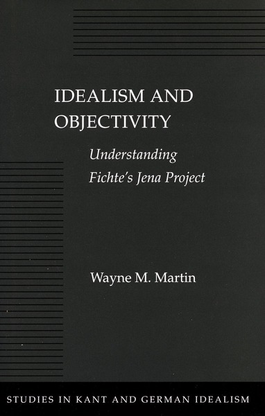 Cover of Idealism and Objectivity by Wayne M. Martin