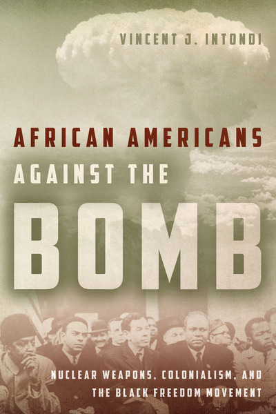 Cover of African Americans Against the Bomb by Vincent J. Intondi