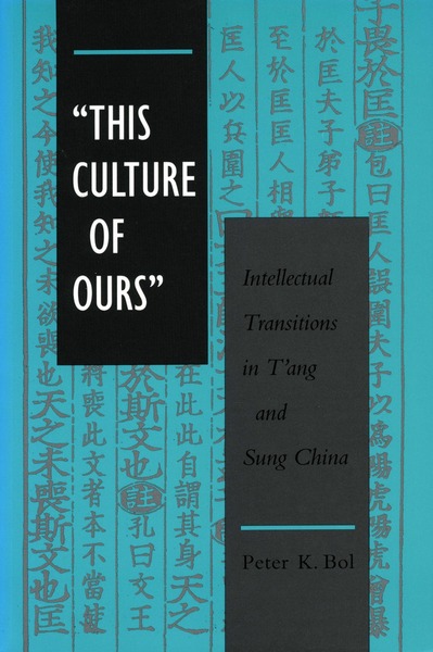 Cover of ‘This Culture of Ours’ by Peter K. Bol