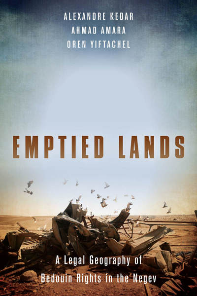 Cover of Emptied Lands by Alexandre Kedar, Ahmad Amara, and Oren Yiftachel