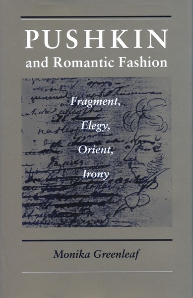 Cover of Pushkin and Romantic Fashion by Monika Greenleaf