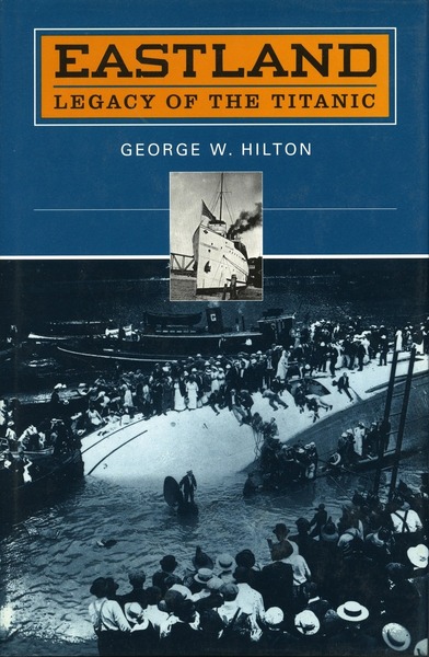 Cover of ‘Eastland’ by George W. Hilton