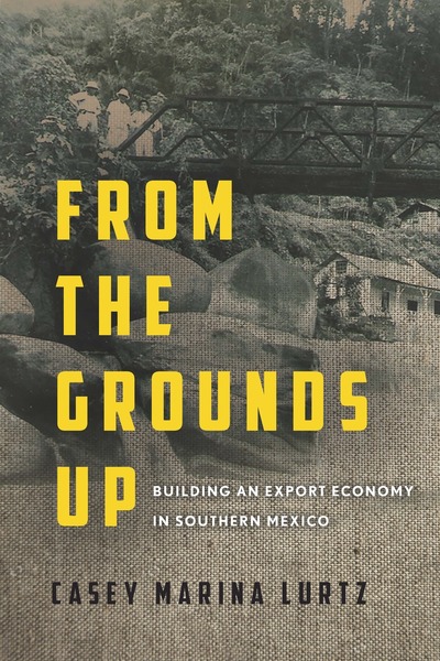 Cover of From the Grounds Up by Casey Marina Lurtz