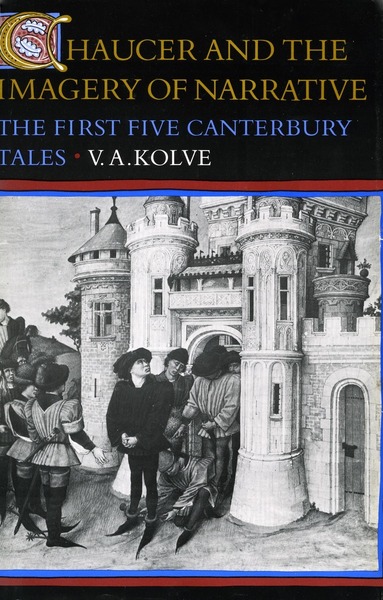 Cover of Chaucer and the Imagery of Narrative by V. A. Kolve