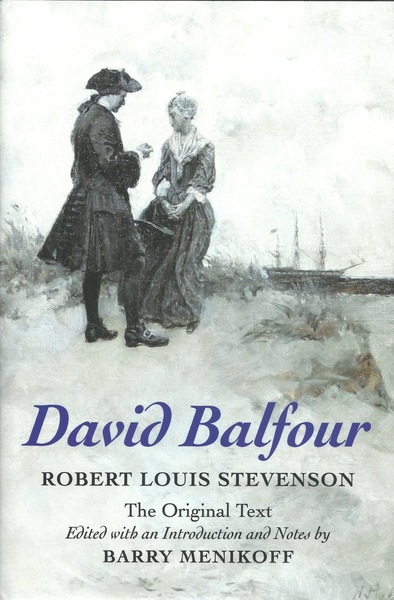 Cover of David Balfour by Robert Louis Stevenson Edited with an Introduction and Notes by Barry Menikoff