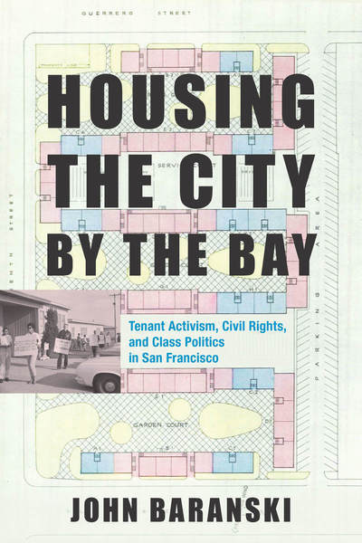 Cover of Housing the City by the Bay by John Baranski
