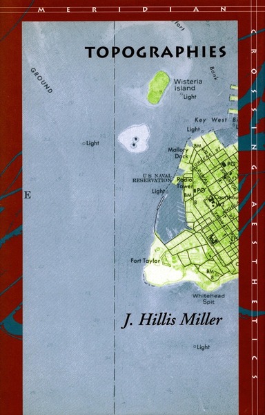 Cover of Topographies by J. Hillis Miller