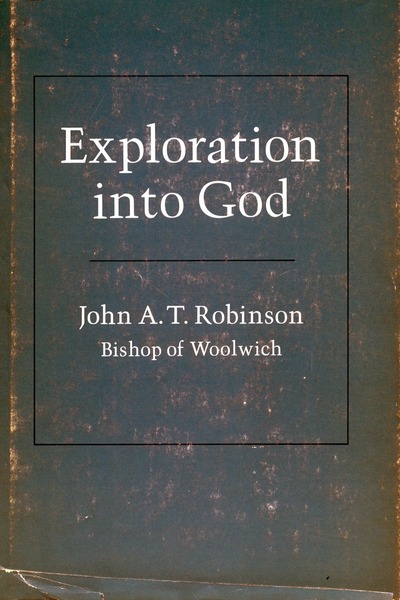 Cover of Exploration into God by John A. T. Robinson