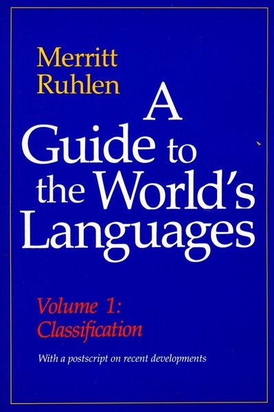 Cover of A Guide to the World’s Languages by Merritt Ruhlen