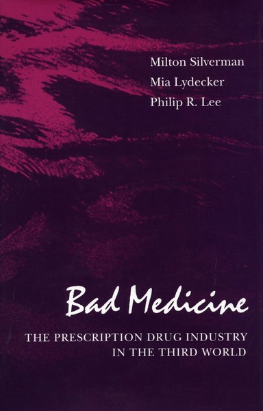 Cover of Bad Medicine by Milton Silverman, Mia Lydecker, and Philip R. Lee