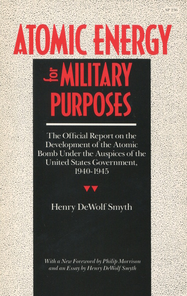 Cover of Atomic Energy for Military Purposes by Henry D. Smyth Preface by Philip Morrison