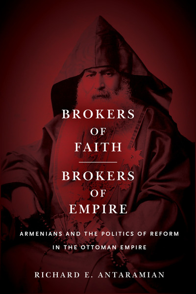 Cover of Brokers of Faith, Brokers of Empire by Richard E. Antaramian