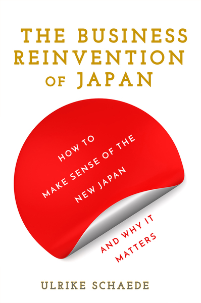 Cover of The Business Reinvention of Japan by Ulrike Schaede