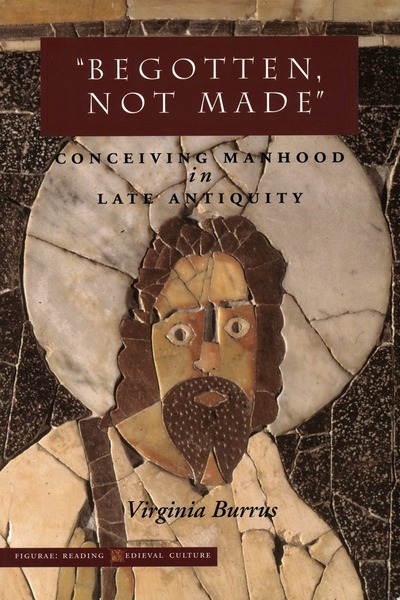 Cover of ‘Begotten, Not Made’ by Virginia Burrus