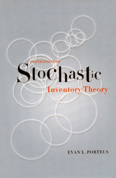 Cover of Foundations of Stochastic Inventory Theory by Evan L. Porteus
