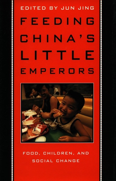 Cover of Feeding China’s Little Emperors by Edited by Jun Jing