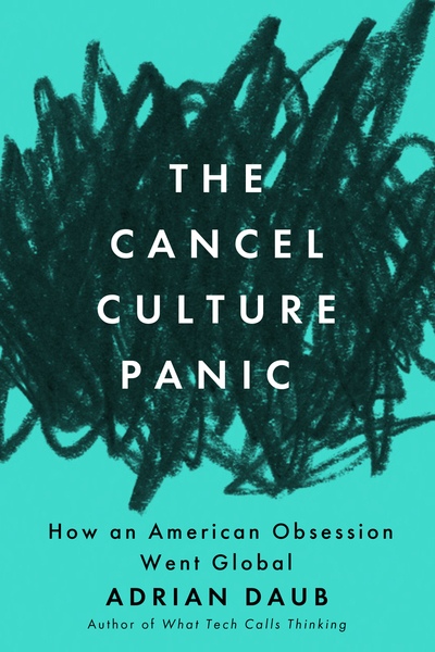 Cover of The Cancel Culture Panic by Adrian Daub