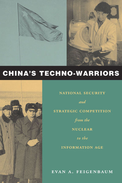 Cover of China’s Techno-Warriors by Evan A. Feigenbaum