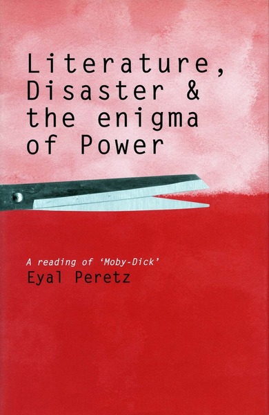 Cover of Literature, Disaster, and the Enigma of Power by Eyal Peretz
