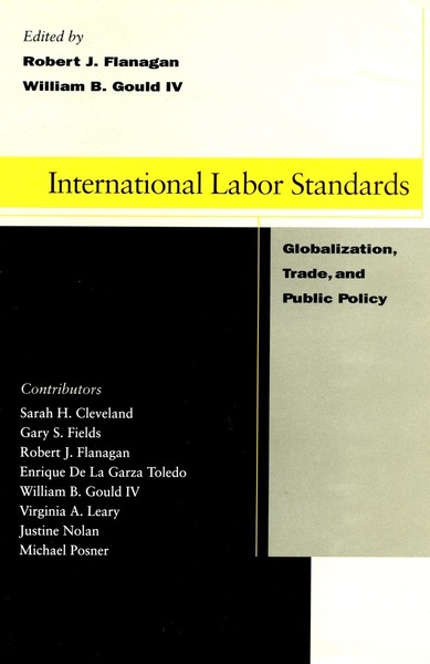 Cover of International Labor Standards by Edited by Robert J. Flanagan and William B. Gould IV
