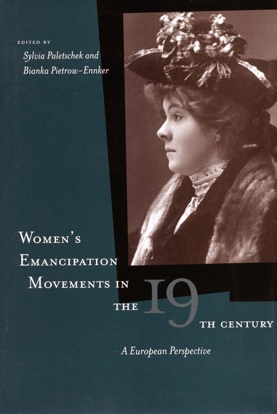 Cover of Women’s Emancipation Movements in the Nineteenth Century by Edited by Sylvia Paletschek and Bianka Pietrow-Ennker