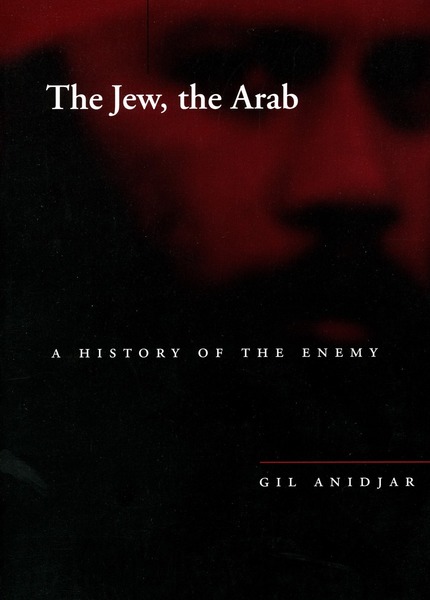 Cover of The Jew, the Arab by Gil Anidjar