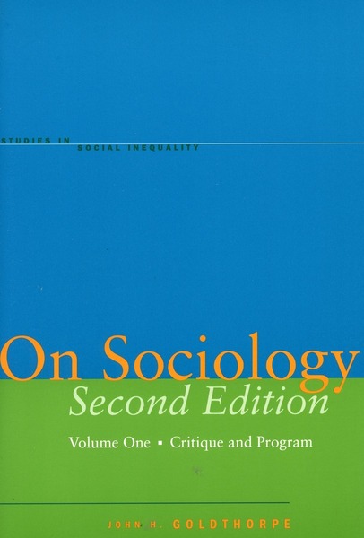 Cover of On Sociology Second Edition Volume One by John H. Goldthorpe